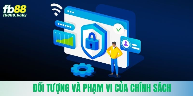 Đối tượng quy định cung phạm vi của chính sách