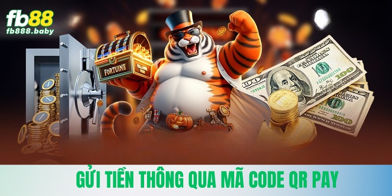 Gửi tiền thông qua mã Code QR Pay