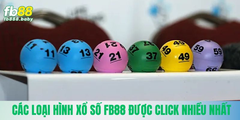 Các loại hình xổ số Fb88 được chơi nhiều nhất